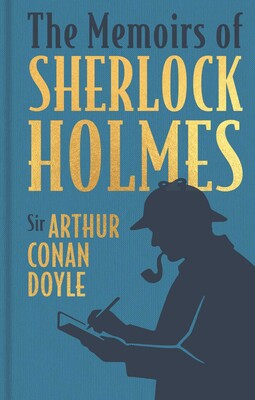 Memoirs of Sherlock Holmes Memoirs of Sherlock Holmes