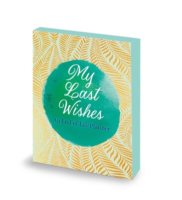 My Last Wishes