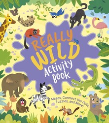 Really Wild Activity Book Really Wild Activity Book