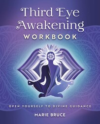 Third Eye Awakening Workbook Third Eye Awakening Workbook