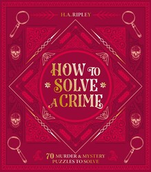 How to Solve a Crime How to Solve a Crime