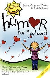 Humor for the Heart Humor for the Heart