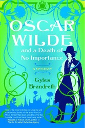 Oscar Wilde and a Death of No Importance Oscar Wilde and a Death of No Importance