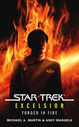 Star Trek: The Original Series: Excelsior: Forged in Fire Star Trek: The Original Series: Excelsior: Forged in Fire