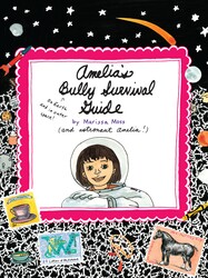 Amelia's Bully Survival Guide Amelia's Bully Survival Guide