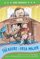 Teddy Roosevelt and the Treasure of Ursa Major Teddy Roosevelt and the Treasure of Ursa Major
