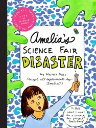 Amelia's Science Fair Disaster Amelia's Science Fair Disaster
