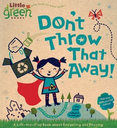 Don't Throw That Away! Don't Throw That Away!