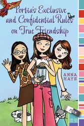 Portia's Exclusive and Confidential Rules on True Friendship Portia's Exclusive and Confidential Rules on True Friendship
