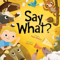 Say What? Say What?