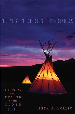 Tipis, Tepees, Teepees Tipis, Tepees, Teepees