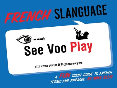 French Slanguage French Slanguage