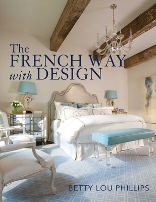 The French Way with Design The French Way with Design