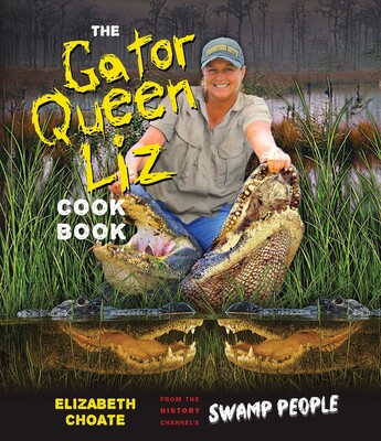 The Gator Queen Liz Cookbook The Gator Queen Liz Cookbook