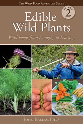 Edible Wild Plants, Volume 2 Edible Wild Plants, Volume 2