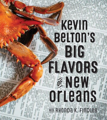 Kevin Belton's Big Flavors of New Orleans Kevin Belton's Big Flavors of New Orleans