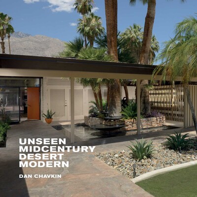 Unseen Midcentury Desert Modern Unseen Midcentury Desert Modern