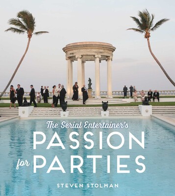 The Serial Entertainer's Passion for Parties The Serial Entertainer's Passion for Parties