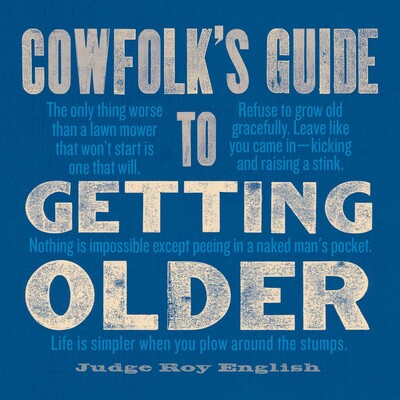 Cowfolk's Guide to Getting Older Cowfolk's Guide to Getting Older