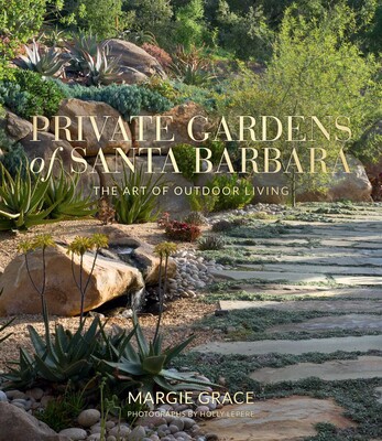 Private Gardens of Santa Barbara Private Gardens of Santa Barbara