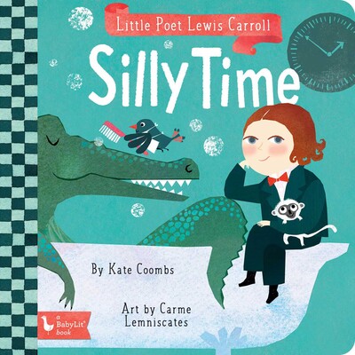 Little Poet Lewis Carroll: Silly Time Little Poet Lewis Carroll: Silly Time