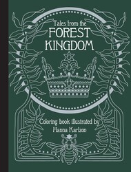 Tales from the Forest Kingdom Coloring Book Tales from the Forest Kingdom Coloring Book