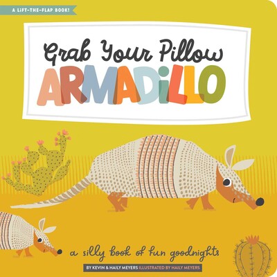 Grab Your Pillow, Armadillo Grab Your Pillow, Armadillo