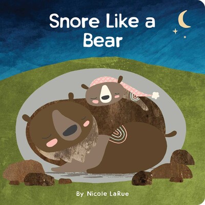 Snore Like a Bear Snore Like a Bear