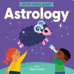 Woo Woo Baby: Astrology Woo Woo Baby: Astrology