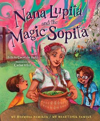 Nana Lupita and the Magic Sopita Nana Lupita and the Magic Sopita