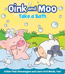 Oink and Moo Take a Bath Oink and Moo Take a Bath