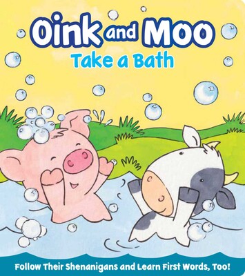 Oink and Moo Take a Bath Oink and Moo Take a Bath