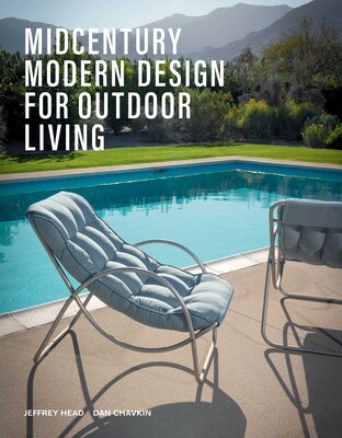 Midcentury Modern Design for Outdoor Living | Book by Jeffrey Head