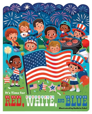 It's Time for Red, White, and Blue It's Time for Red, White, and Blue