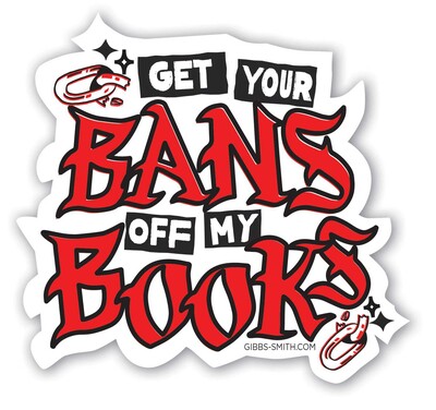 Get Your Bans Off My Books Sticker (Pack of 6) Get Your Bans Off My Books Sticker (Pack of 6)