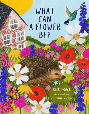 What Can a Flower Be? What Can a Flower Be?
