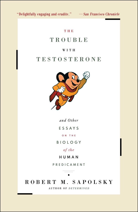 Trouble With Testosterone