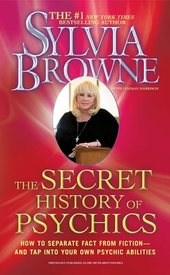 The Secret History of Psychics The Secret History of Psychics