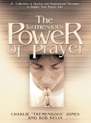 Tremendous Power of Prayer Tremendous Power of Prayer