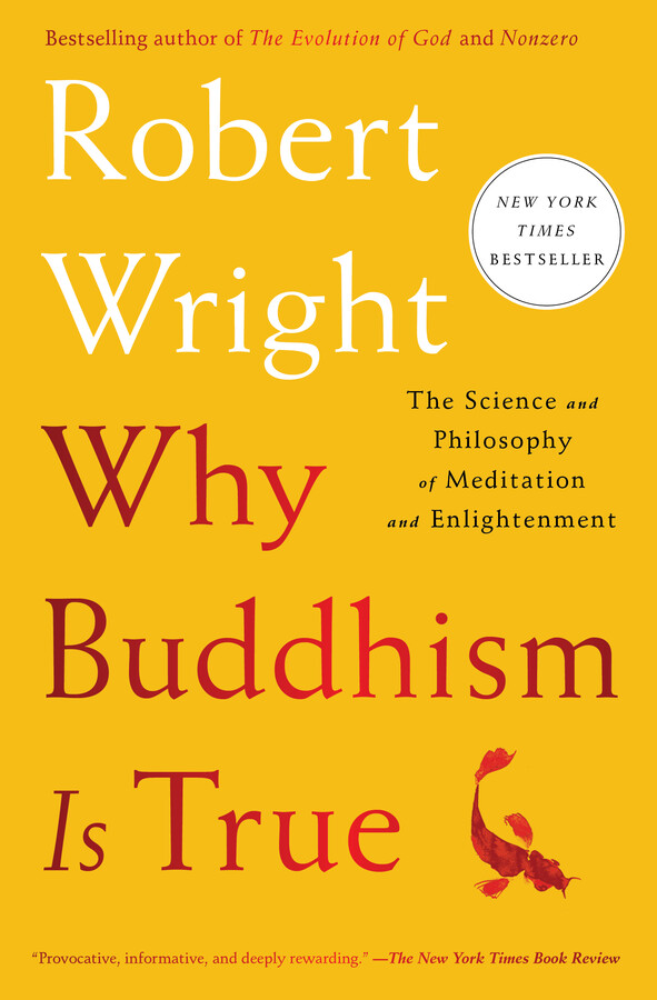 Why Buddhism is True