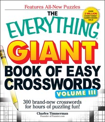 The Everything Giant Book of Easy Crosswords Volume 3