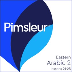 Pimsleur Arabic (Eastern) Level 2 Lessons 21-25 MP3 Pimsleur Arabic (Eastern) Level 2 Lessons 21-25 MP3