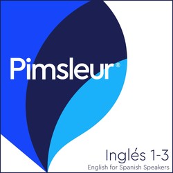 English for Spanish Speakers Language Courses 1-3 | Pimsleur®