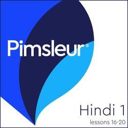 Pimsleur Hindi Level 1 Lessons 16-20 MP3 Pimsleur Hindi Level 1 Lessons 16-20 MP3