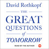 The Great Questions of Tomorrow The Great Questions of Tomorrow