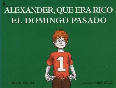 Alexander, que era rico el domingo pasado (Alexander Who Used to Be Rich Last Sunday) Alexander, que era rico el domingo pasado (Alexander Who Used to Be Rich Last Sunday)