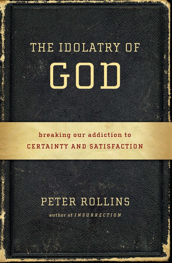 Idolatry of God
