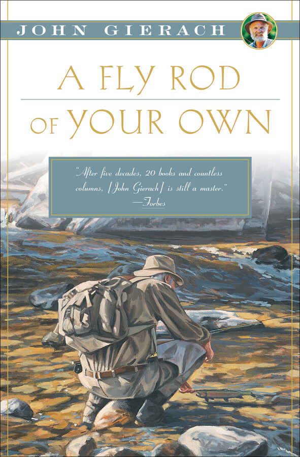 Fly Rod of Your Own