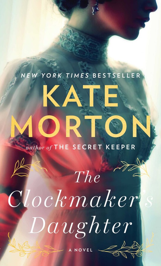 The Clockmaker's Daughter eBook by Kate Morton Official Publisher