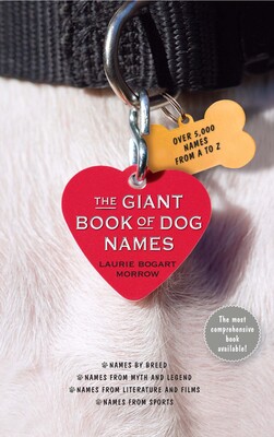 The Giant Book of Dog Names The Giant Book of Dog Names
